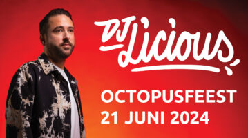 DJ Licious komt naar het grote Octopusfeest op 21 juni 2024